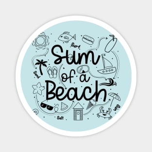 sum of a beach Magnet